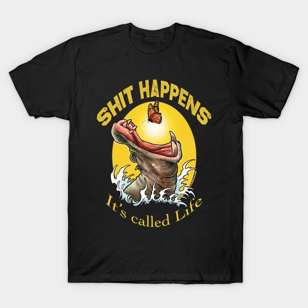 shit happens T-Shirt by Paskalamak